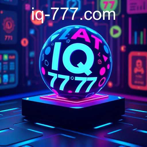 The Rise of 'IQ 777': Gaming Takes a New Turn